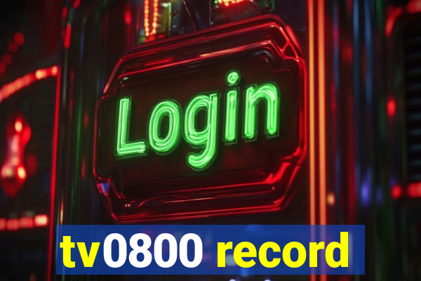 tv0800 record