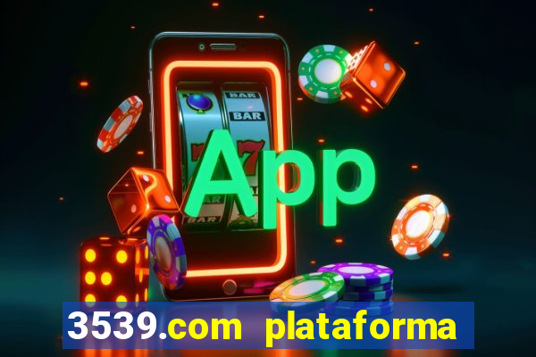 3539.com plataforma de jogos