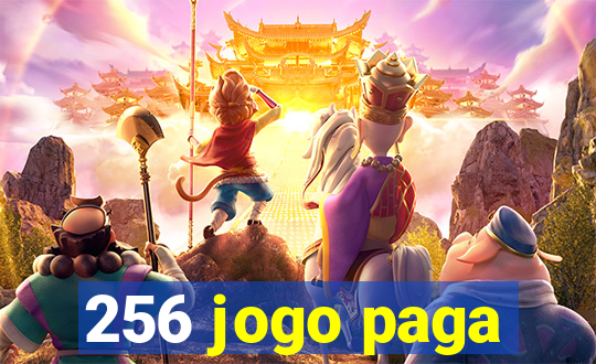 256 jogo paga