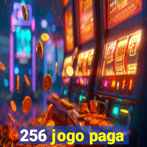 256 jogo paga