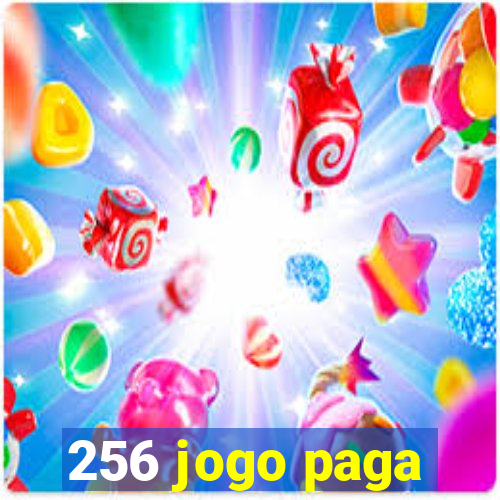 256 jogo paga