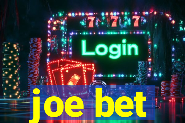 joe bet