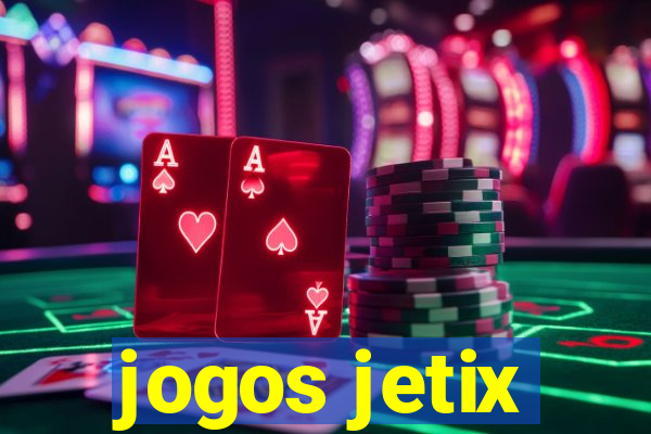 jogos jetix