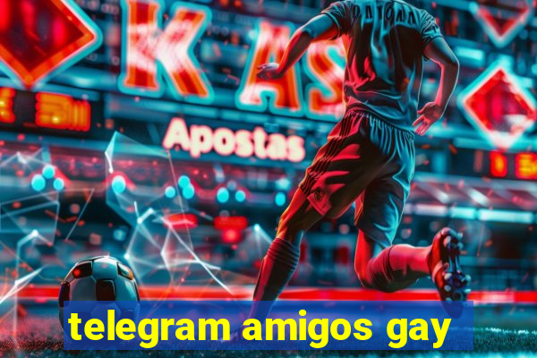 telegram amigos gay