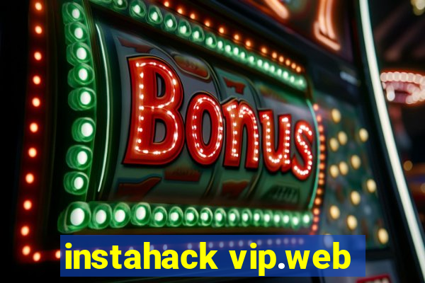 instahack vip.web