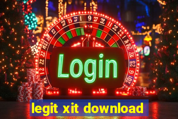 legit xit download