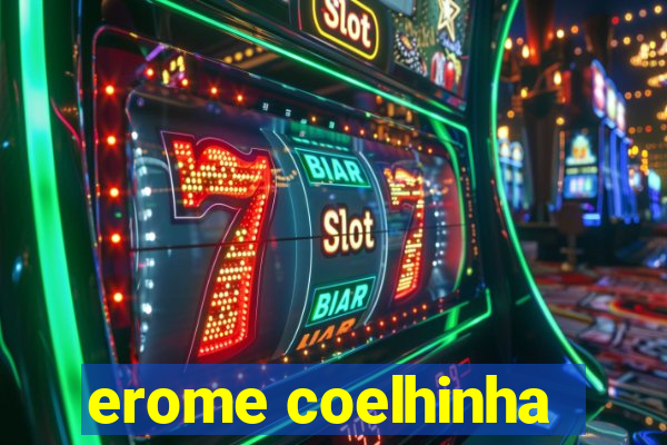 erome coelhinha