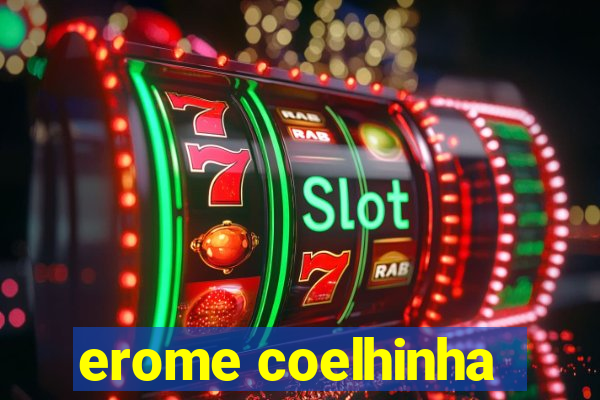 erome coelhinha