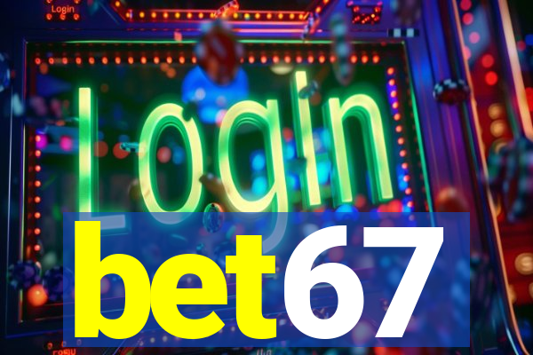 bet67