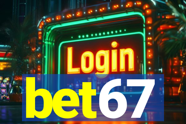 bet67