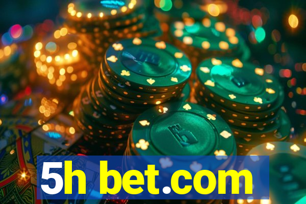 5h bet.com