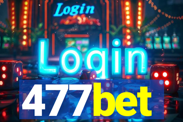 477bet