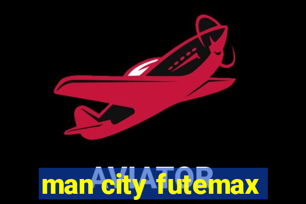 man city futemax