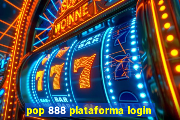 pop 888 plataforma login