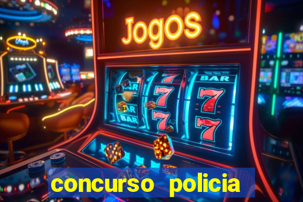 concurso policia civil bahia