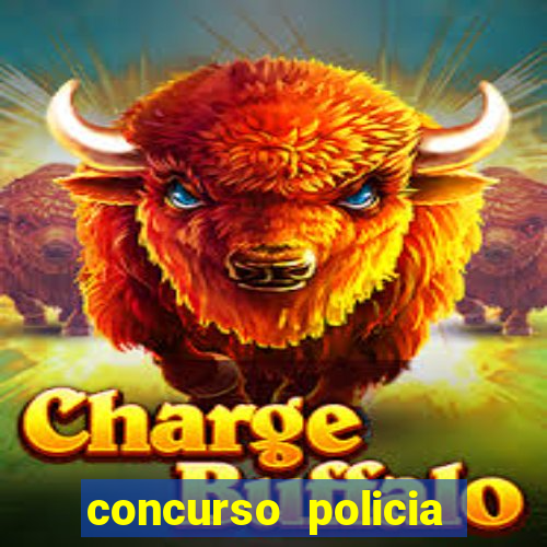 concurso policia civil bahia