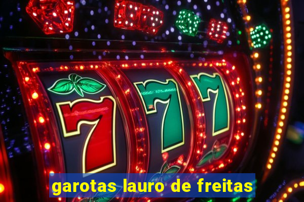 garotas lauro de freitas