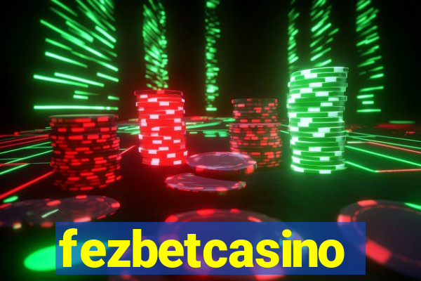 fezbetcasino