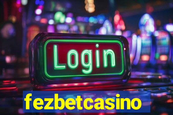 fezbetcasino