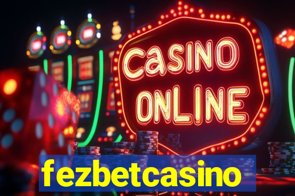 fezbetcasino