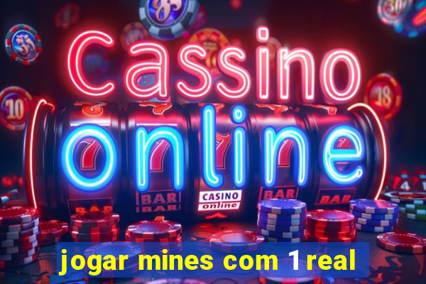 jogar mines com 1 real