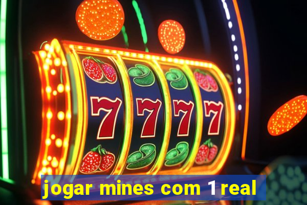 jogar mines com 1 real