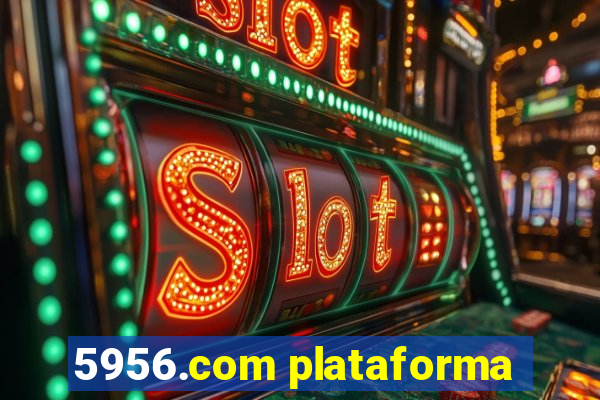 5956.com plataforma