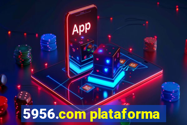 5956.com plataforma