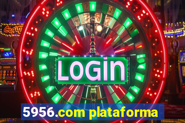 5956.com plataforma