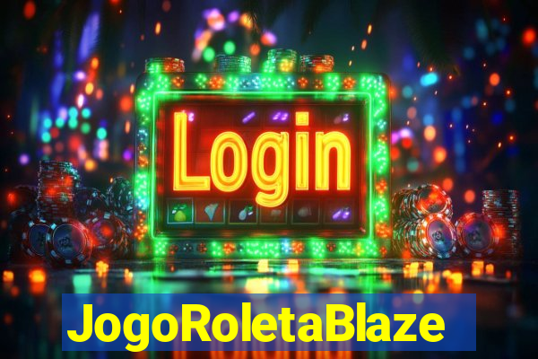 JogoRoletaBlaze