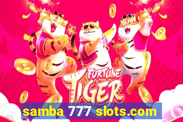 samba 777 slots.com