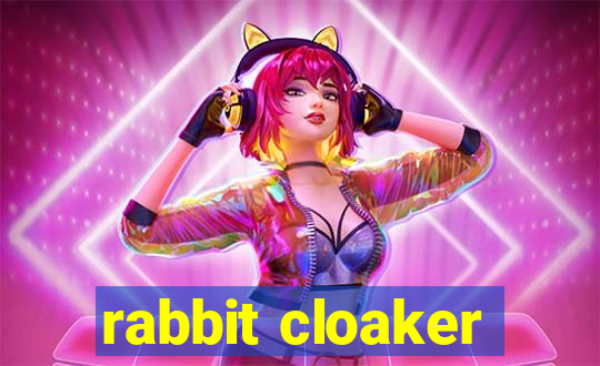 rabbit cloaker