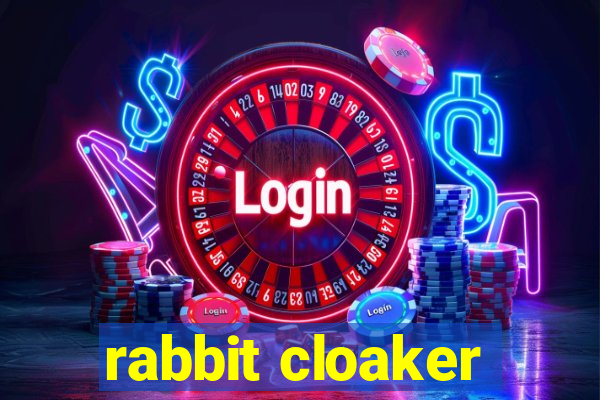 rabbit cloaker