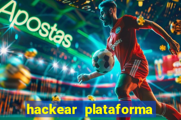 hackear plataforma de jogos