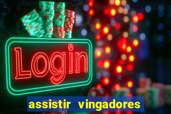 assistir vingadores ultimato filme completo dublado google drive