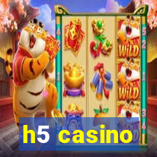 h5 casino