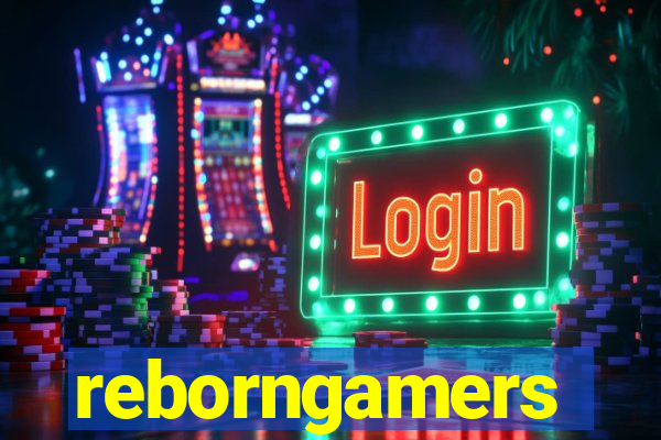 reborngamers