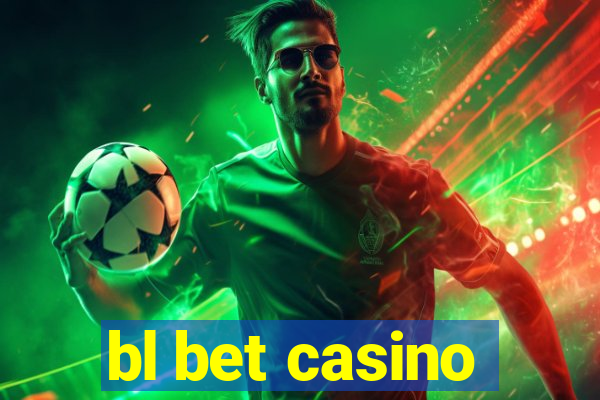 bl bet casino