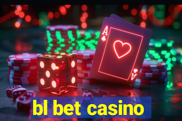 bl bet casino