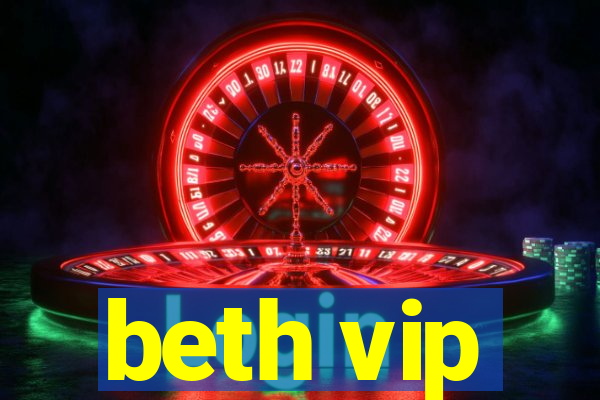 beth vip