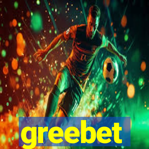 greebet