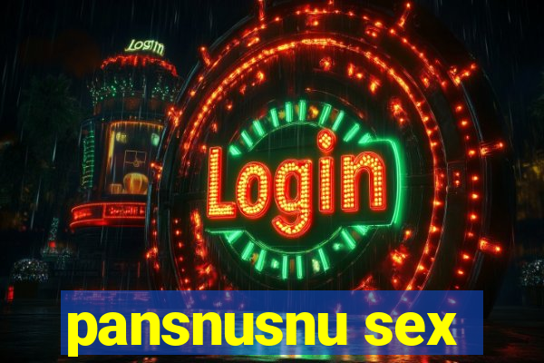 pansnusnu sex