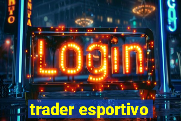 trader esportivo