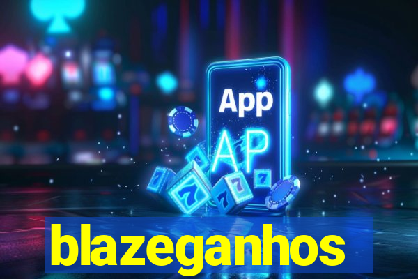 blazeganhos