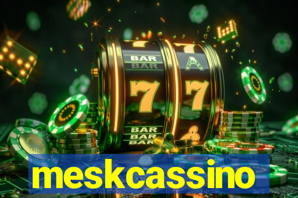 meskcassino