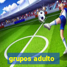 grupos adulto