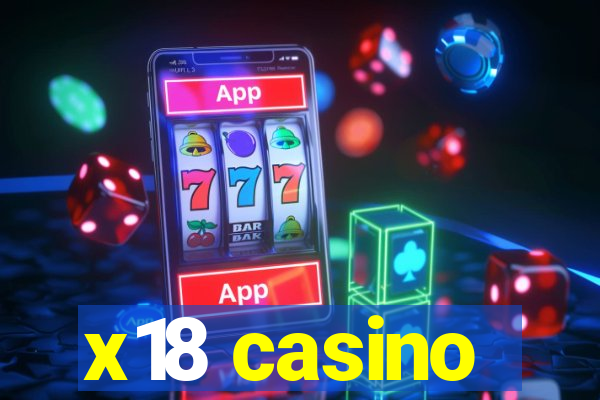 x18 casino