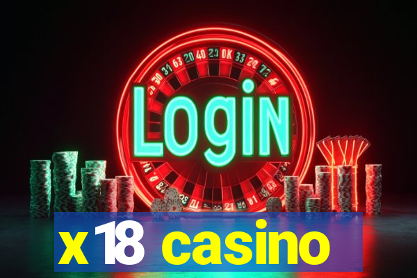 x18 casino