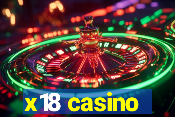 x18 casino