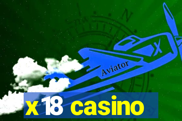 x18 casino